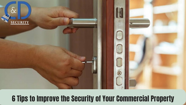 6 Tips to Improve the Security of Your Commercial Property